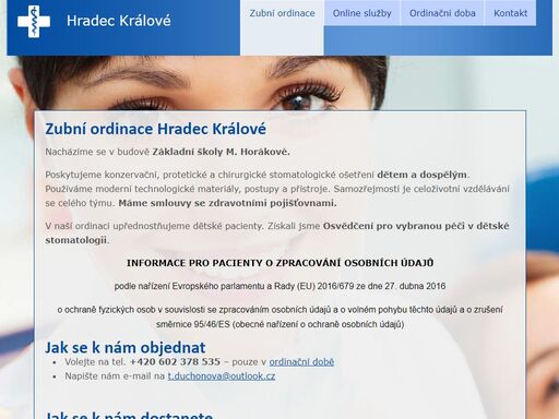 zubní ordinace hradec králové nacházíme se v budově základní školy m. horákové. poskytujeme konzervační, protetické a chirurgické stomatologické ošetření dě ...