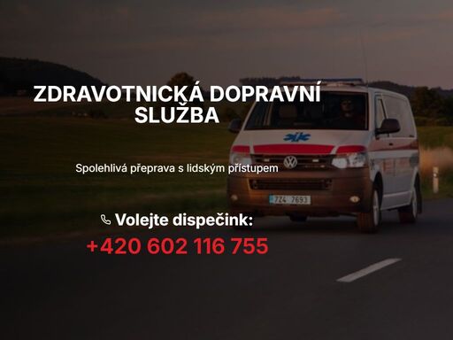 doprava osob po celé české republice, zdravotnická asistence a možnost převozů za úhradu.