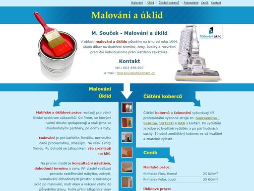 malířské práce, tapetování a tónování barev. šetrné čištění všech druhů koberců a čalouněného nábytku, mytí oken i jednorázové úklidy.