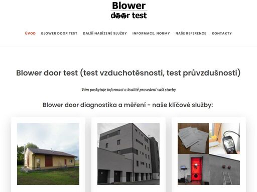 profesionální měření průvzdušnosti - blower door test. poskytujeme také poradenství v oblastni měření těsnosti obálky budovy a aktivní vyhledávání příčin problémů.
