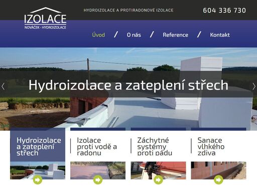 provádíme veškeré hydroizolace a protiradonové izolace, montáže a dodávku záchytných systémů osob proti pádu včetně zajištění technické podpory.