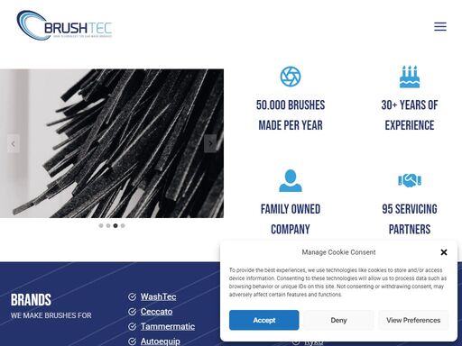 50.000 brushes made per year 30+ years of experience family owned company 95 servicing partners brands we make brushes for washtec istobal ceccato christ ta ...