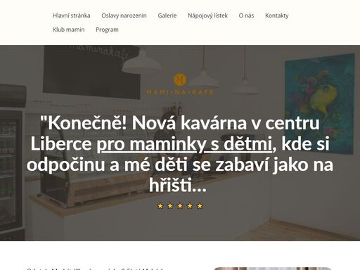 maminakafe, maminakafe.cz, kavarna liberec, kavarna pro mamy liberec, liberecke kavarny, skvela kava liberec, relaxace pro maminky kavárna, zabava pro deti kavarna liberec, nejlepsi kava liberec, kavarna liberec