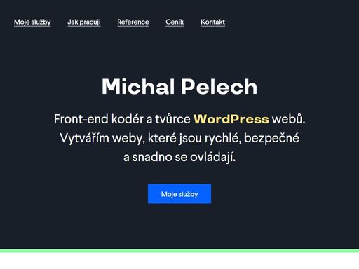 front-end kodér a tvůrce wordpress webů. vytvářím weby, které jsou rychlé, bezpečné a snadno se ovládají.