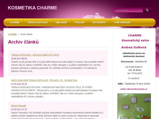trvalá depilace- epilace, tvarování postavy, chemický peeling, léčba akné, odstranění pigmentace, omlazení pleti, lifting, vrásky, žilky a odstranění chloupků  