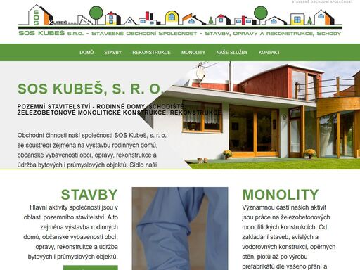 obchodní činnosti naší společnosti sos kubeš, s. r. o. se soustředí zejména na výstavbu rodinných domů.