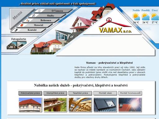 vamax nabízí řemeslnické služby v oblasti pokrývačství, klempířství, tesařství a montáže hromosvodů ve východních čechách.