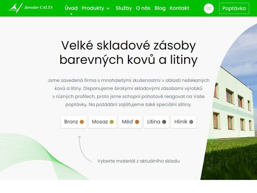 firma jaroslav calta nabízí polotovary i hotové výrobky z bronzu, mosazi, mědi, hliníku a litiny. máme velké skladové zásoby. rádi vám poradíme s výběrem.