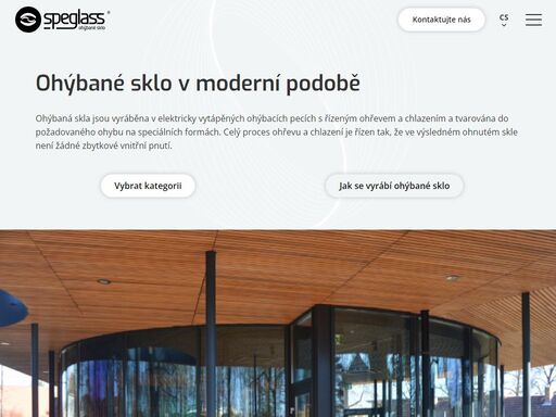 speglass s.r.o. ohýbané sklo :  - ohýbané sklo jednoduché ohýbané sklo izolační ohýbané sklo vrstvené ohýbané sklo kalené ploché sklo vrstvené ploché sklo kalené řezané sklo opracování skla manipulace a skladování zasklívání projekty parametry zásady při objednání sklo,ohýbané sklo,kalené sklo,neprůstřelné sklo,vrstvené sklo