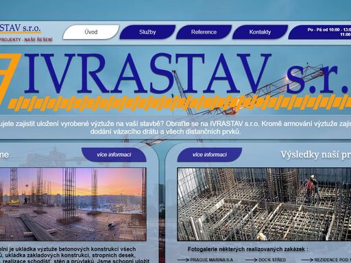 ivrastav s.r.o. - poskutujeme zpracování betonářské výztuže a její ukládku. naší náplní je ukládka výztuže betonových konstrukcí všech možných tvarů, ukládka základových konstrukcí, stropních desek, trámů, sloupů, realizace schodišť, stěn a průvlaků.