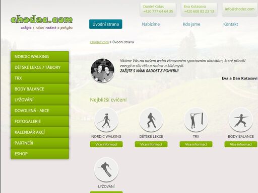 kurzy nordic walking, trx, zumba, body balance, lyžování, carving. pořádáme výlety, pobyty víkendové i týdenní, na horách i u moře. pojeďte s námi na aktivní dovolenou. na našem e-shopu si můžete zakoupit...