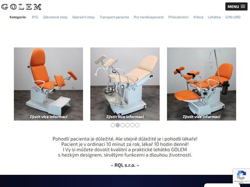 gynekologické křeslo, aris sedačka, dialyzační křeslo, instrumentační stolek, kolposkop, křeslo pro kardiaky, lehátko pro převoz zemřelých, lehátko vojta, masážní lehátko, odběrové křeslo, operační stůl, pinguino, porodní stůl, proktologický stůl, rehabilitační lehátko, rentgenový stůl, terapeutické lehátko, urologické křeslo, vertikalizační lehátko, vyšetřovací lehátko, vyšetřovací stůl, zdravotnícké křeslo, zdravotnické lehátko, zákrokový stůl rql.cz - zdravotnická lehátka, zdravotnické stoly, zdravotnické křesla a židle golem