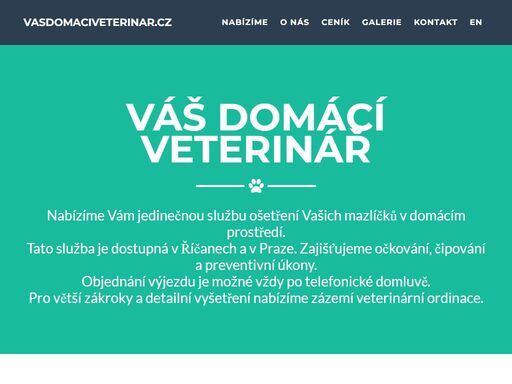 nabízíme vám jedinečnou službu ošetření vašich mazlíčků v domácím prostředí. tato služba je dostupná v říčanech a v praze