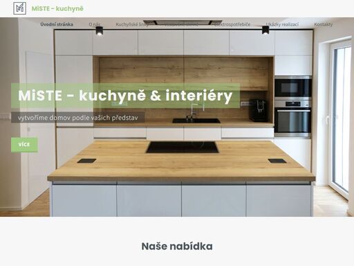 miste-kuchyně: klasické, rustikální i moderní kuchyně na zakázku. kvalitní české kuchyně přímo od výrobce za přijatelné ceny. profesionální 3d návrh zdarma!