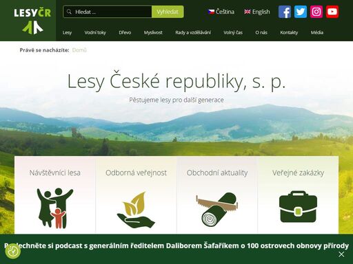 podnik lesy české republiky, s. p., obhospodařuje více než 1,2 mil. ha státního lesního majetku a 38 tis. km vodních toků a bystřin. sídlí v hradci králové.