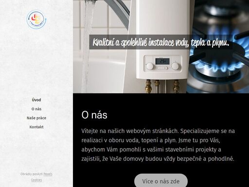 vítejte na našich webovým stránkách. specializujeme se na realizaci v oboru voda, topení a plyn. jsme tu pro vás, abychom vám pomohli s vašimi stavebními projekty a zajistili, že vaše domovy budou vždy bezpečné a pohodlné.