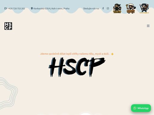 jdeme společně dělat lepší zítřky našemu tělu, mysli a duši. ?? vítej na hscp.cz tento web není klasická stránka plná dlouhých textů. ?? klikni na pohybující se ikony a objevuj krok za krokem: tréninky a sebeobranu nové prostory a klub tábory a akce i kontakty přímo na nás každá ikona je cesta, kterou se můžeš