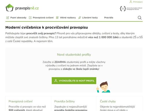 potřebujete lépe procvičit svůj pravopis? přesně pro vás připravujeme ucelené diktáty, cvičení, testy, díky kterým zlepšíte své znalosti češtiny.