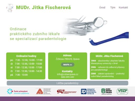 praktický zubní lékař se specializací paradentologie.