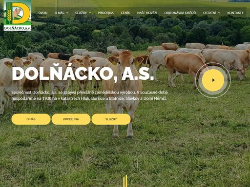 společnost dolňácko, a.s. hluk - prodej hovězího masa, prodej vajec, prodej chovatelských a zahradkářských potřeb.