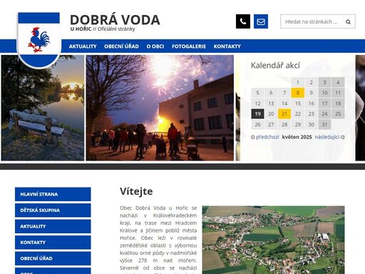 obec dobrá voda u hořic se nachází v okrese jičín v královéhradeckém kraji. žije v ní 576 obyvatel. má dvě katastrální území: dolní dobrá voda a horní dobrá voda. 
obec dobrá voda u hořic se nachází v královéhradeckém kraji, na trase mezi hradcem králové a jičínem poblíž města hořice. obec leží v rovinaté zemědělské oblasti s výbornou kvalitou orné půdy v nadmořské výšce 278 m nad mořem. severně od obce se nachází pahorkatina chlum, která je vstupní branou do podkrkonoší. jihozápadně od obce se nacházejí dva rybníky. bašnický rybník ( cukrovarský ), který náležel k bašnickému cukrovaru ( dnes již zdemolován) a dobrovodský rybník, který byl vybudován v roce 1953 na výměře 16 ha a dnes na něm obec provozuje sportovní rybářský revír. 
katastrální výměra obce je  582 ha a  tvoří ji dvě katastrální území – horní dobrá voda a dolní dobrá voda. 
v okolí obce se nachází zemědělská půda s vynikající bonitou půdy, na které intenzivně zemědělsky hospodaří zemědělské družstvo podchlumí se sídlem v obci a soukromí zemědělci.
v obci je mateřská škola, malotřídní škola pro 1.stupeň zš, prodejna coop s poštou partner, kulturní dům se sálem a hospodou a veřejná sportoviště - 3 antuková hřiště ( 2 tenis, 1 nohejbal ), fotbalové hřiště, dětské hřiště. obcí projíždí pravidelné autobusové linky směrem na jičín a nový bydžov. v obci je vlakové nádraží na trase hradec králové - jičín (turnov ).


