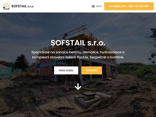 sofstail s.r.o. – komplexní stavební služby: zemní práce, demolice, betonářské konstrukce, novostavby, doprava s hydraulickou rukou a další.
