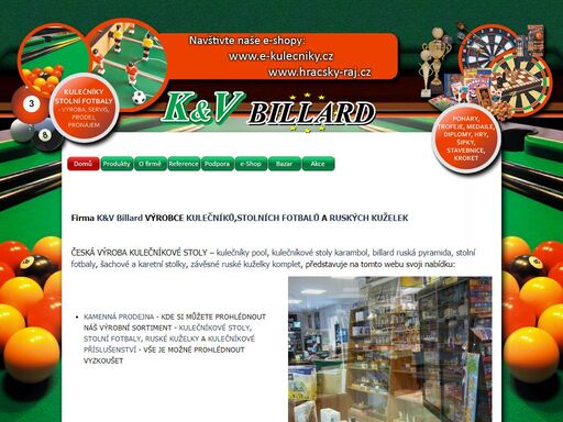 výroba kulečníků, prodej a servis  kulečníky, snooker,  stolní fotbaly, ruské kuželky. prodej tága, koule, sukna, křídy, šachy