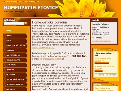 poskytuji komplexní homeopatické služby včetně léčiv tuzemského i zahraničního původu.kromě kvalitního homeopatického vzdělání jsem absoloventkou dvouletého kurzu medicínského minima.
