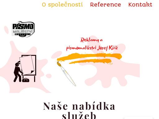 reklamní agentura - reklamy,reklamní poutače -různé materiály. polepy aut,bannery,razítka,vizitky.
písmomalířské práce.