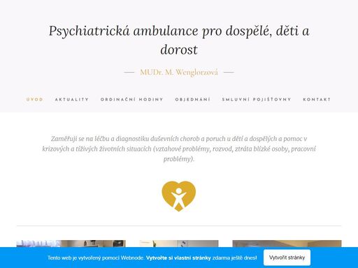 zaměřuji se na léčbu a diagnostiku duševních chorob a poruch u dětí a dospělých a pomoc v krizových a tíživých životních situacích (vztahové problémy, rozvod, ztráta blízké osoby, pracovní problémy).