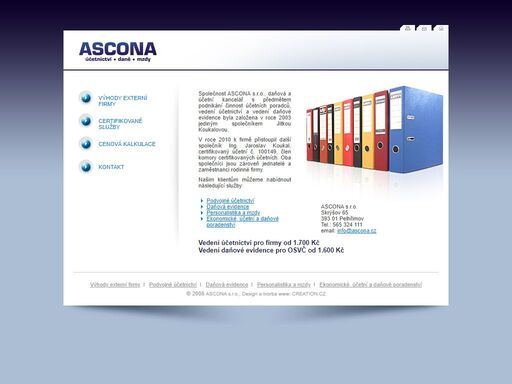 ascona s.r.o. - kvalitní účetní služby, dlouholetá zkušenost, osobní přístup a zastupitelnost. účetní firma z pelhřimova - skrýšov. účetnictví, daňová evidence, daňové poradenství, účetní a ekonomické poradenství, personální a mzdová agenda. ekonomický a účetní poradce