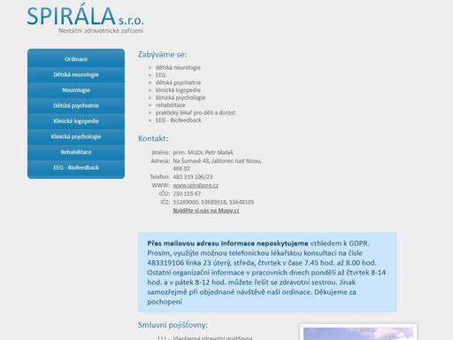 vítejte na stránkách spirály, soukromého zdravotnického zařízení. specializujeme se na dětskou neurologii a psychiatrii, eeg, klinickou logopedii a psychologii a také i rehabilitaci.