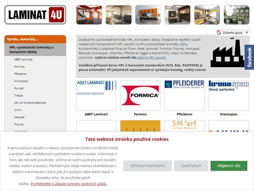 dodáváme vysokotlaké lamináty hpl, kompaktní desky. dodáváme největší rozsah nalepených kompozitních hpl panelů na trhu (vysokotlaké lamináty, dýhy, kovolamináty a plastové fólie) od firem: abet laminati, formica, polyrey, homapal, resopal, kronospan, oberflex, pfleiderer, egger a kaindl (cpl), arpa, fundermax, lamicolor.