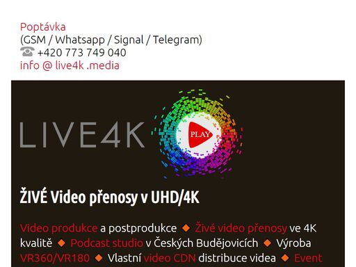 video, produkce, postprodukce, kameraman, live, stream, zive, cdn, ppv, ticketing, vstupenky, event, vr360, vr180, rgb živé video přenosy, video produkce a postprodukce, vr360/vr180, video cdn, event ticketing a platby, uniktání rgb světelný systém, vývoj hardware a software.