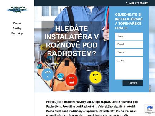 jste z rožnova, frenštátu pod radhoštěm, valašského meziříčí či vsetína a hledáte instalatéra, topenáře či plynaře? obraťte se na instalatérství palinčák vodo-topo-plyn.