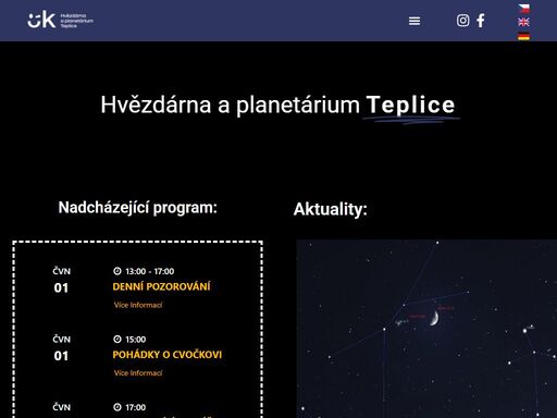 hvězdárna a planetárium teplice nadcházející program: kvě 14 15:00robot kit a měsíc se sluncemvíce informací kvě 14 17:003-2-1 startvíce informací kvě 14 19:00měsíce sluneční soustavyvíce informací kvě 15 18:00café nobel: stopy geomagnetické historie v železitých konkrecíchvíce informací kvě 16 22:00 - 23:00večerní pozorovánívíce informací kvě 17 13:00 - 17:00denní pozorovánívíce informací kvě 17 22:00 -