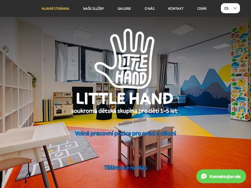 little hand - dětská skupina -
pokud hledáte příjemné prostředí pro vaše nejmenší, dejte vědět. těšíme se na vás.