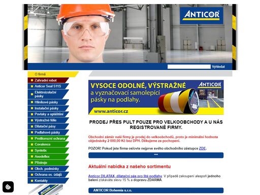 materiály firmy anticor se používají všude, kde je nutná potřeba protikorozní nebo jiné izolace, nebo nutnost upevňování, svazkování.