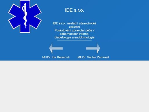 ide s.r.o., nestátní zdravotnické zařízení poskytování zdravotní péče  v odbornostech interna, diabetologie a endokrinologie.