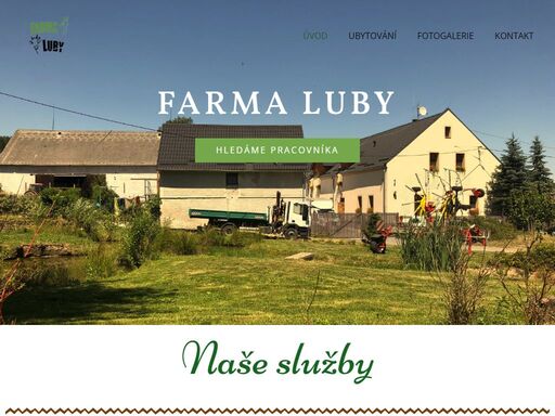 farma luby hledáme pracovníka naše služby ubytování sezónní zelenina prodej mléka prodej zeminy o nás jsme rodinná farma z lubů s dlouholetými zkušenosti v rostlinné i živočišné výrobě.