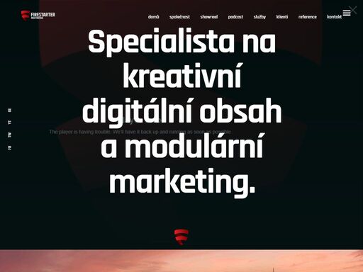 vyrábíme digitální obsah pro modulární marketing specialista na kreativní digitální obsaha modulární marketing. - založeno v roce 2013 - jsme světlem v moři reklamy a marketingu více než 20 letpraxe v médiích od roku 1997 jsme součástí mediálního trhu, kde působíme napříc médii. to vše je propsáno do života firestarter. jsme zapálení pro věc. vynikající