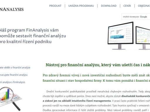 pro hodnocení finanční důvěryhodnosti podniku slouží finanční analýza, která poskytuje informace pro rozhodnutí vztahující se k finanční důvěryhodnosti hodnoceného subjektu.