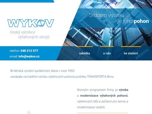 od roku 1992 navazujeme na tradiční výrobu výtahů podniku transporta brno. nosným programem je výroba a modernizace výtahových pohonů.