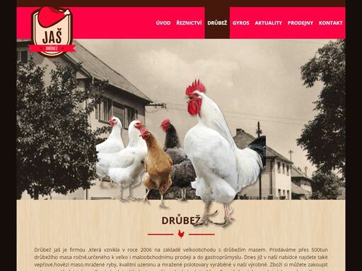 prodáváme přes 500tun drůběžího masa ročně určeného k velko i maloobchodnímu prodeji a také do gastroprůmyslu.