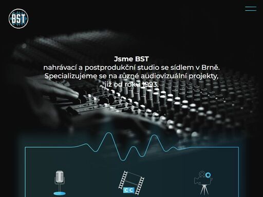 jsme bst, nahrávací a postprodukční studio se sídlem v brně. specializujeme se na různé audiovizuální projekty, již od roku 1993.