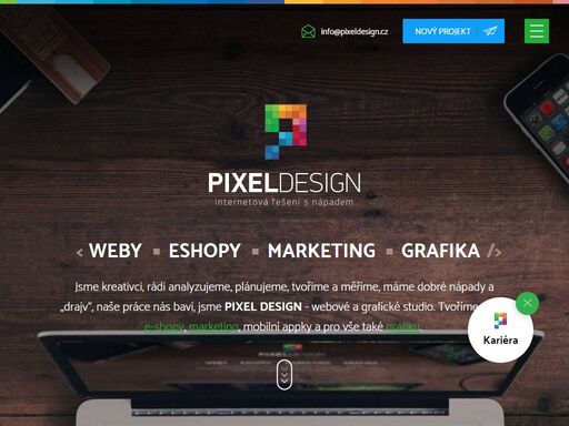 tvoříme individuální weby, e-shopy, marketing, mobilní appky a pro vše také nápaditou grafiku. jsme kreativci, rádi analyzujeme, plánujeme, tvoříme a měříme, máme dobré nápady a „drajv“, naše práce nás baví. jsme webové a grafické studio pixel design.