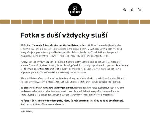 fotka s duší vždycky sluší. profesionální fotografování pro váš styl. citlivá práce se světlem. fotky s duší. ty vždycky sluší. www.pikomal.cz