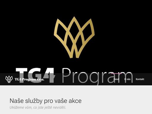 ukážeme vám, co jste ještě neviděli.