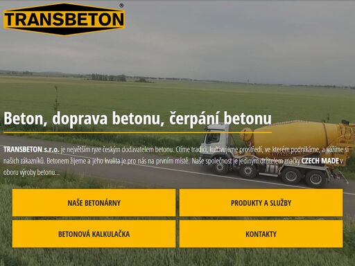 výroba a prodej betonu, doprava betonu, čerpání betonu až do vzdálenosti 56 m. čerstvé transportbetony, lité podlahové betony lpp, speciální betony.