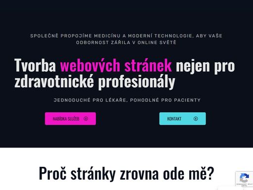 tvorba webových stránek pro zdravotníky od profesionálů v oblasti it a medicíny. pohodlné pro vás, přehledné pro pacienty.